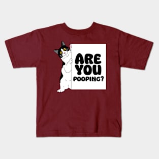 ARE YOU POOPING? Kids T-Shirt